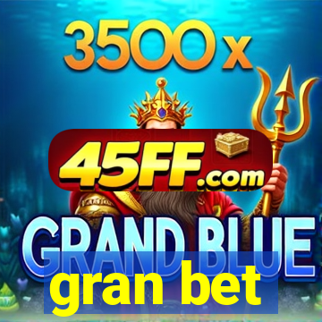 gran bet